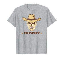 Load image into Gallery viewer, Howdy Cowboy Western Hat Lover Tshirt | Texas Mustache Gifts