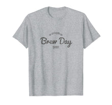Load image into Gallery viewer, Official Brew Day Shirt Craft Beer Home Brewing Gift T-Shirt