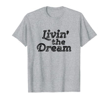 Load image into Gallery viewer, Livin the Dream Shirt 70s Inline Weathered