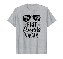Load image into Gallery viewer, Best Friends Vacay Cute T shirt Vacation Cruise Women Beach