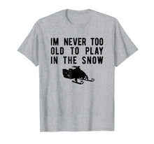 Load image into Gallery viewer, Snowmobile T-Shirt, Play In Snow Snowmobiling Tee Apparel
