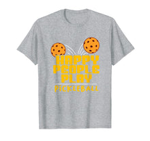 Load image into Gallery viewer, Pickleball Player Gift Pickle Ball Happy People Pickleball T-Shirt