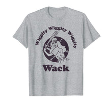 Load image into Gallery viewer, Wiggity Wiggity Wiggity Wack T-Shirt