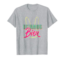 Load image into Gallery viewer, Cool Latin Saying Estamos Bien