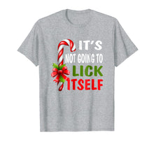 Load image into Gallery viewer, It's Not Going To Lick Itself Christmas Candy Cane T Shirt