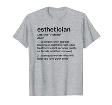 Load image into Gallery viewer, Esthetician Apparel - Funny Gift Shirt