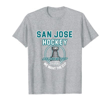 Load image into Gallery viewer, San Jose Hockey 2019 We Want The Cup Playoffs T-Shirt