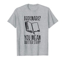 Load image into Gallery viewer, Funny Cool Unique Bookmark Perfect Book Nerd Gift T Shirt