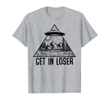 Load image into Gallery viewer, Get In Loser Tshirt Alien Abduction Conspiracy Shirt