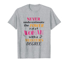 Load image into Gallery viewer, Masters Degree Gift for Her T-Shirt Funny Graduation Women