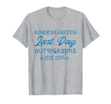 Load image into Gallery viewer, Kindergarten Last Day Autographs Shirt Last Day Teacher Tee T-Shirt