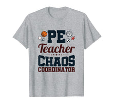 Load image into Gallery viewer, Chaos Coordinator - PE Teacher Shirt - Appreciation Gift