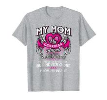 Load image into Gallery viewer, My Guardian Angel My Mom Shirt She Watches Over Me Tshirt
