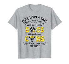 Load image into Gallery viewer, Once Upon A Time there Was A Girl Love Dogs & Cows T-Shirt