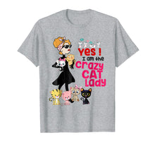Load image into Gallery viewer, Yes ! I Am The Crazy Cat Lady - Funny Cat Tshirt