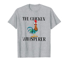 Load image into Gallery viewer, the chicken whisperer shirt
