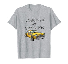 Load image into Gallery viewer, I survived my trip to NYC tshirt