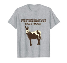 Load image into Gallery viewer, Fire Sprinklers Save Lives Funny T-Shirt