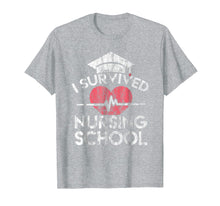 Load image into Gallery viewer, Nurse Graduation T Shirt I Survived Nursing School Tee