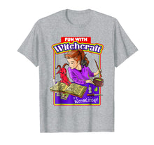 Load image into Gallery viewer, Fun with Witchcraft T-Shirt is Wiccan-licious! Necronomicon