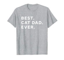 Load image into Gallery viewer, Mens Best Cat Dad Ever T-Shirt-1059994