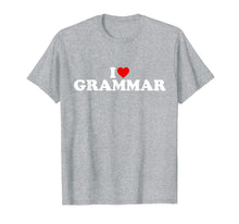Load image into Gallery viewer, I Love Grammar - Heart T-Shirt-2259798