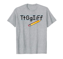 Load image into Gallery viewer, TtGgIiFf Teacher T-Shirt