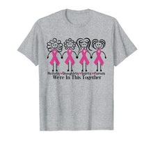 Load image into Gallery viewer, We Are In Together Family Friends Breast Cancer Awareness T-Shirt