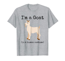 Load image into Gallery viewer, I'm a Goat in a Human Costume Funny Novelty Goat Shirt