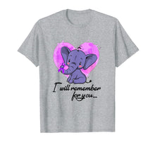 Load image into Gallery viewer, I Will Remember for You - Alzheimer T Shirt