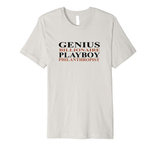 Load image into Gallery viewer, Genius Billionaire Playboy Philanthropist Tshirt
