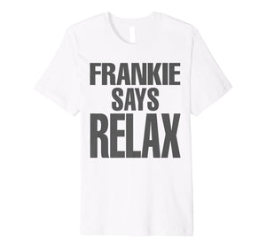 frankie say relax shirt The One With The Tiny T Shirt