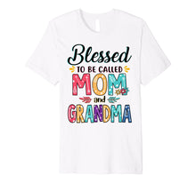 Load image into Gallery viewer, Blessed To Be Called Mom And Grandma Flower T-Shirt Premium T-Shirt
