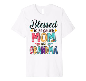 Blessed To Be Called Mom And Grandma Flower T-Shirt Premium T-Shirt