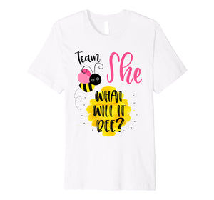 Gender Reveal Team SHE Shirt Girl What Will It Bee or He Tee Premium T-Shirt