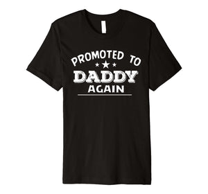 I'm Going To Be A Daddy Again T-shirt Funny Father's Day