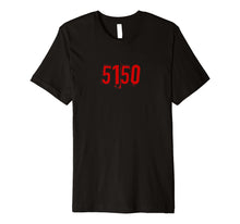 Load image into Gallery viewer, 5150 T-shirt
