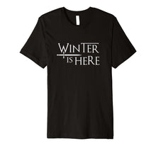 Load image into Gallery viewer, Winter is Here With Great Sword T-Shirt
