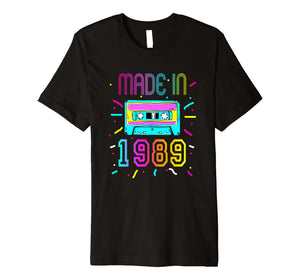 Made In 1989 Birthday Shirt Retro Vintage 80s Costume