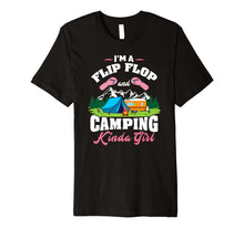 Load image into Gallery viewer, Flip Flop &amp; Camping kinda Girl T-Shirt - Camper Shirt Gift

