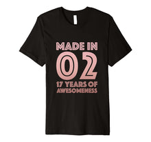 Load image into Gallery viewer, 17th Birthday Shirt Girl Age 17 Year Old Gift Teen Daughter
