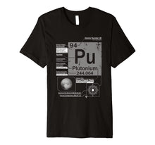 Load image into Gallery viewer, Plutonium (Pu) | Element t-shirt
