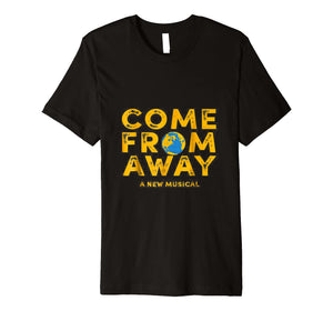 Come From Away T-shirt