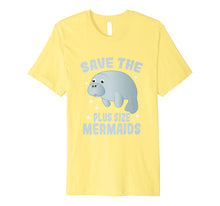 Load image into Gallery viewer, Save The Plus Size Mermaids Shirt - Funny Save Manatees Tee
