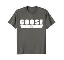 Load image into Gallery viewer, Be a Goose T-Shirt
