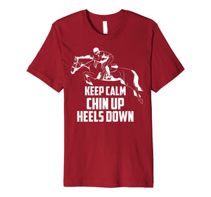 Keep Calm Chin Up Heels Down Equestrian Horse Jumping Gift