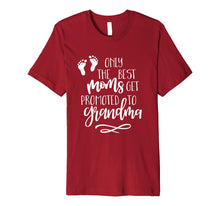 Load image into Gallery viewer, The Best Moms Get Promoted T0 Grandma Pregnancy Announcement
