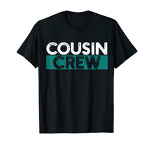 Load image into Gallery viewer, Cousin Crew T-Shirt-546561
