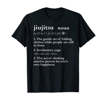 Load image into Gallery viewer, Mens Jiu Jitsu Shirts For Men Funny BJJ T Shirt Cool Gifts Him
