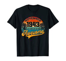 Load image into Gallery viewer, Vintage Retro November 1943 76th Birthday Gifts 76 Years Old T-Shirt
